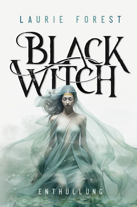 Black Witch -  Laurie Forest