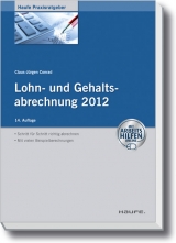 Lohn- und Gehaltsabrechnung 2012 - mit Arbeitshilfen online - Claus-J&uuml;rgen Conrad