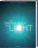 Das gro&szlig;e Buch vom Licht - Ulrich Kilian, Rainer Aschemeier