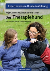 Der Therapiehund - Anja Carmen M&uuml;ller, Gabriele Lehari