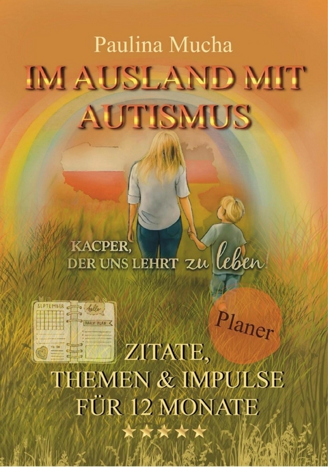 Planer "Im Ausland mit Autismus – Kacper, der uns lehrt zu leben" - Paulina Mucha