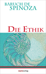 Die Ethik - Baruch De Spinoza