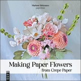 Making Paper Flowers from Crepe Paper - Marlene Birkmann