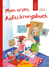 Mein erstes Aufkl&auml;rungsbuch (Starke Kinder, gl&uuml;ckliche Eltern) - Dagmar Geisler, Holde Kreul