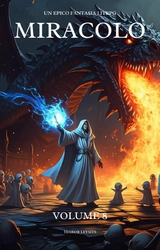 Miracolo: Un Epico Fantasia LitRPG (Volume 8) -  Yegeor Leysits