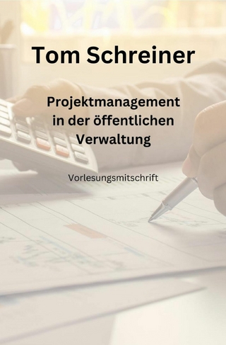 Projektmanagement in der öffentlichen Verwaltung