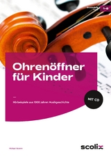 Ohren&ouml;ffner f&uuml;r Kinder - Michael Bromm