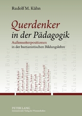 Querdenker in der P&auml;dagogik - Rudolf M. K&uuml;hn