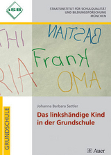 Das linksh&auml;ndige Kind in der Grundschule - Johanna Barbara Sattler
