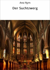Der Suchtzwerg -  Ano Nym