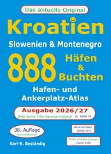 Kroatien - 888 Häfen und Buchten, 38. Auflage! - Karl-Heinz Beständig