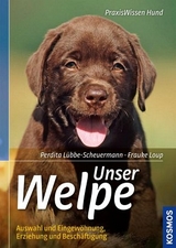 Unser Welpe - Perdita L&uuml;bbe-Scheuermann, Frauke Loup
