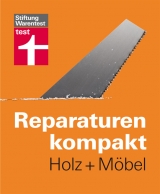 Reparaturen kompakt - Holz + Möbel - 