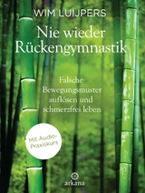Nie wieder R&uuml;ckengymnastik - Wim Luijpers