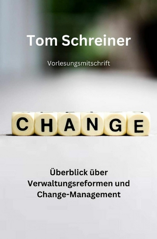 Überblick über Verwaltungsreformen und Change-Management