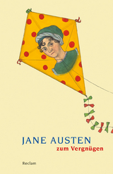 Jane Austen zum Vergn&uuml;gen - 