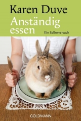 Anst&auml;ndig Essen - Karen Duve