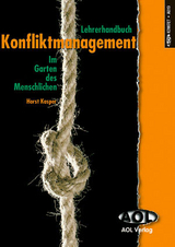 Konfliktmanagement in der Schule - Lehrerhandbuch - Horst Kasper
