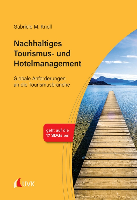 Nachhaltiges Tourismus- und Hotelmanagement - Gabriele M. Knoll