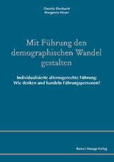 Mit Führung den demographischen Wandel gestalten -  Daniela Eberhardt,  Margareta Meyer