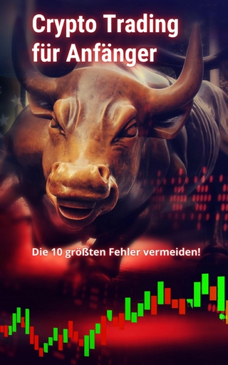 Crypto Trading für Anfänger - Die 10 größten Fehler vermeiden!