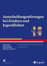Ausscheidungsst&ouml;rungen bei Kindern und Jugendlichen - Monika Equit, Heike Sambach, Justine Hussong, Alexander von Gontard