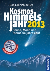Kosmos Himmelsjahr 2013 - Hans U Keller