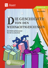 Die Geschichte von den Weihnachtsgeschenken - Lutz Sch&auml;fer