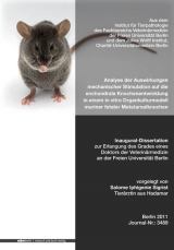 Analyse der Auswirkungen mechanischer Stimulation auf die enchondrale Knochenentwicklung in einem in vitro Organkulturmodell muriner fetaler Metatarsalknochen - Salome Iphigenie Sigrist