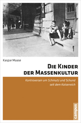 Die Kinder der Massenkultur - Kaspar Maase