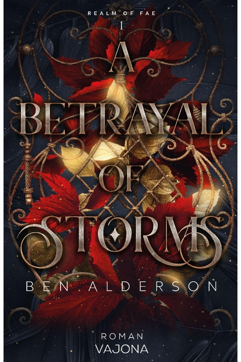 A Betrayal of Storms - Ben Alderson