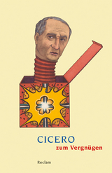 Cicero zum Vergn&uuml;gen - 