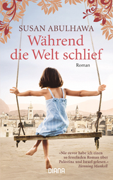 W&auml;hrend die Welt schlief - Susan Abulhawa
