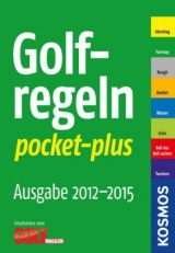Golfregeln pocket-plus 2012-2015 - J&uuml;rgen Kanzler
