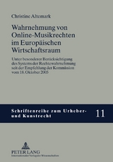 Wahrnehmung von Online-Musikrechten im Europ&auml;ischen Wirtschaftsraum - Christine Altemark