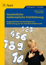 Ganzheitliche mathematische Frühförderung für Vorschulkinder - Susanne Ott, Beate Umland