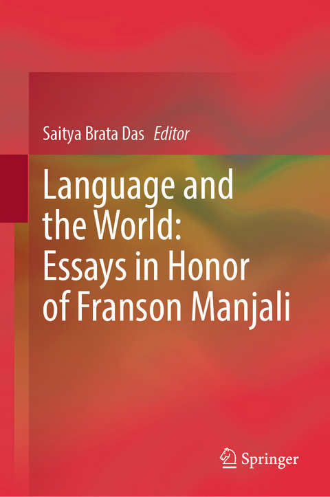 Language and the World: Essays in Honor of Franson Manjali - 