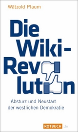 Die Wiki-Revolution - W&auml;tzold Plaum
