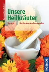 Unsere Heilkr&auml;uter - Ursula Stumpf