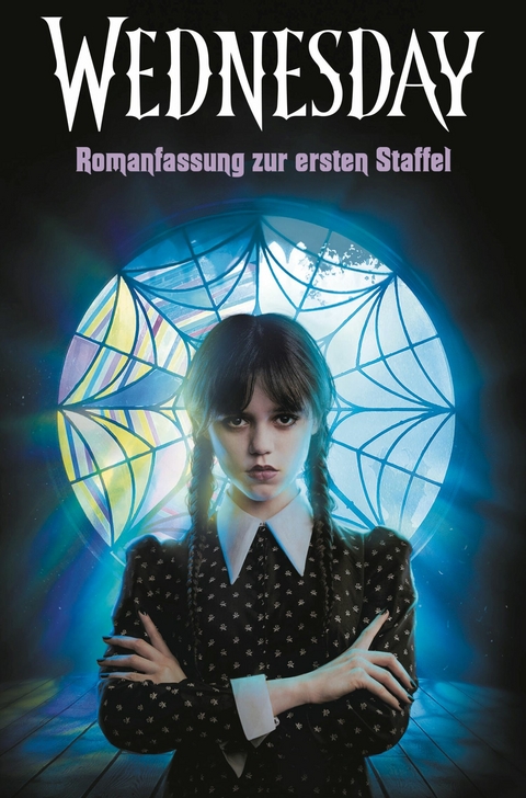 Wednesday &ndash; Romanfassung zur ersten Staffel - Tehlor Kay Mejia,  The Wednesday TV Show Writers