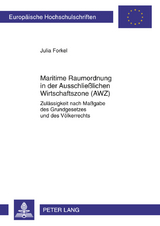 Maritime Raumordnung in der Ausschlie&szlig;lichen Wirtschaftszone (AWZ) - Julia Forkel