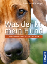 Was denkt mein Hund? - Heike Schmidt-R&ouml;ger
