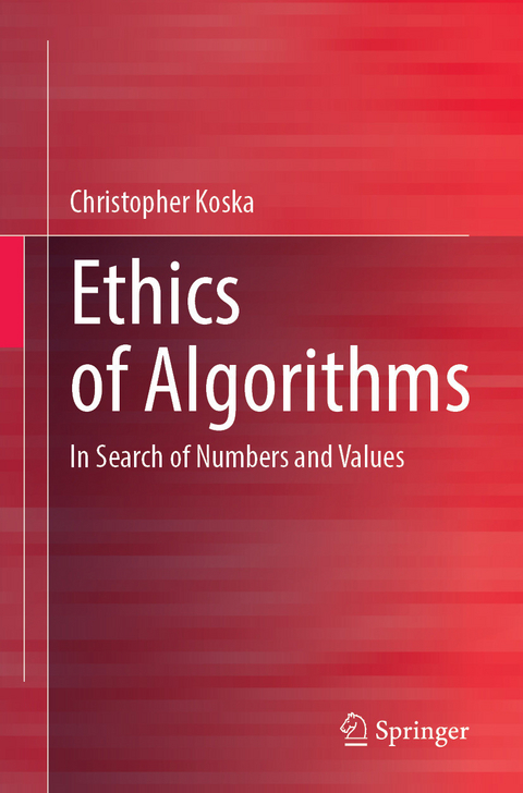 Ethics of Algorithms -  Christopher Koska