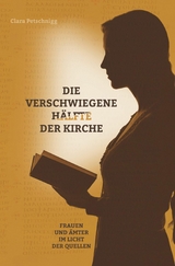 Die verschwiegene Hälfte der Kirche -  Clara Petschnigg