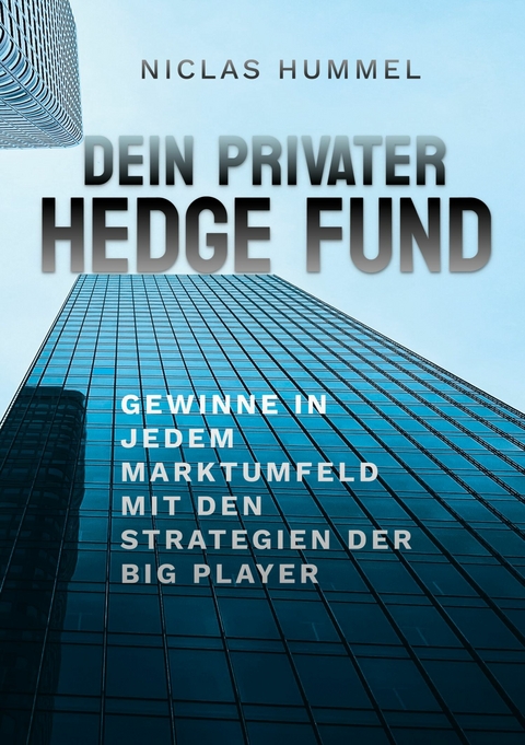 Dein Privater Hedge Fund -  Niclas Hummel