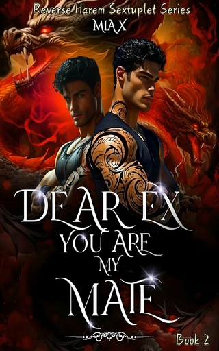 Dear Ex, You Are My Mate