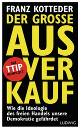 Der gro&szlig;e Ausverkauf - Franz Kotteder
