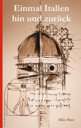 Einmal Italien hin und zur&uuml;ck - Mike Baur