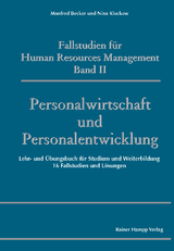 Fallstudien f&uuml;r Human Resources Management, Band II, Personalwirtschaft und Personalentwicklung -  Nina Kluckow,  Manfred Becker