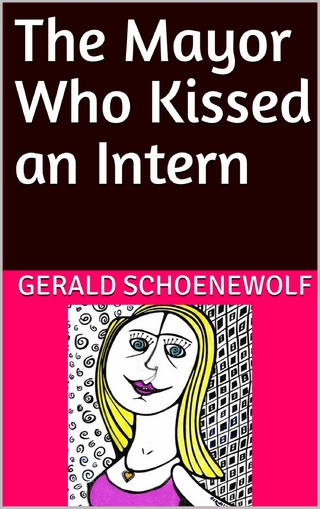 The Mayor Who Kissed an Intern